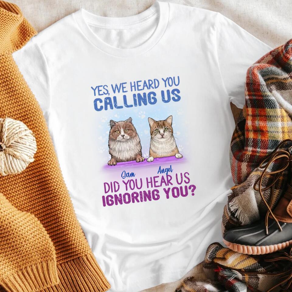 Personalized Cat Yes I Heard You Calling Me XR0803002XY T-Shirt