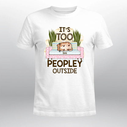 Personalized It's Too Peopley Outside Cat Lying On Sofa T-Shirt