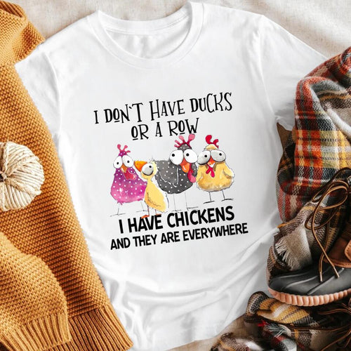 I Don't Have Ducks XR0303001XY T-Shirt