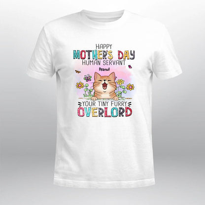 Personalized Happy Mother's Day Human Servant NI0903001XR T-Shirt