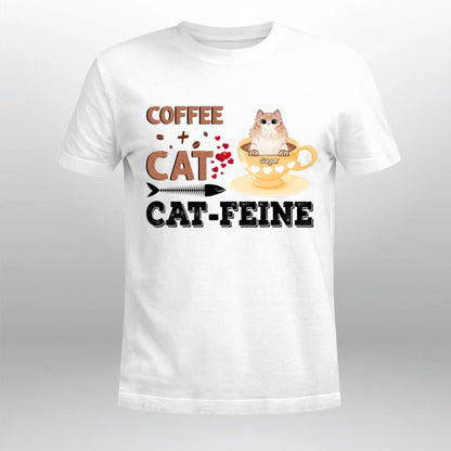 Personalized Cat Plus Coffee Is Cat-feine NI1003005XR T-Shirt