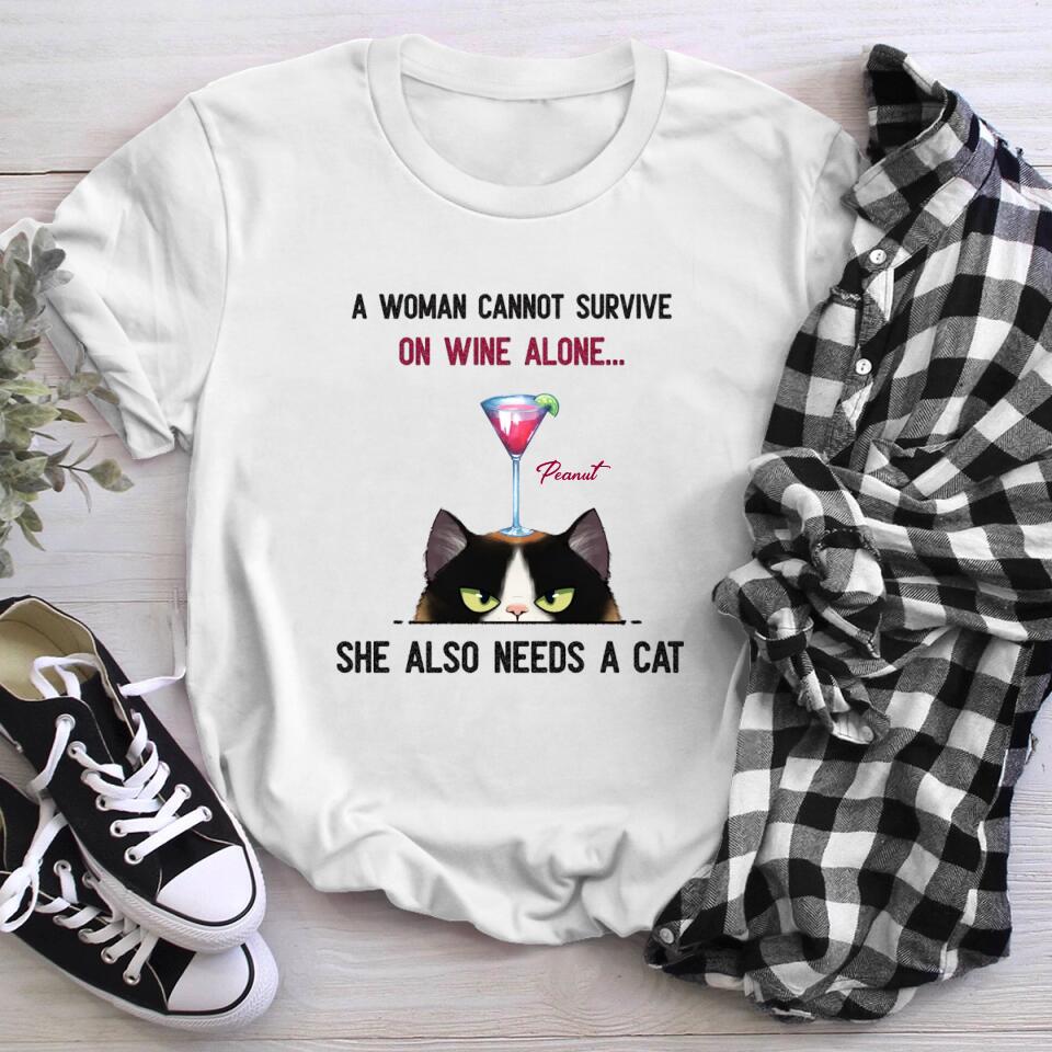 Personalized A Woman Cannot Survive On Wine Alone She Also Need Cats XR1303004YS T-Shirt