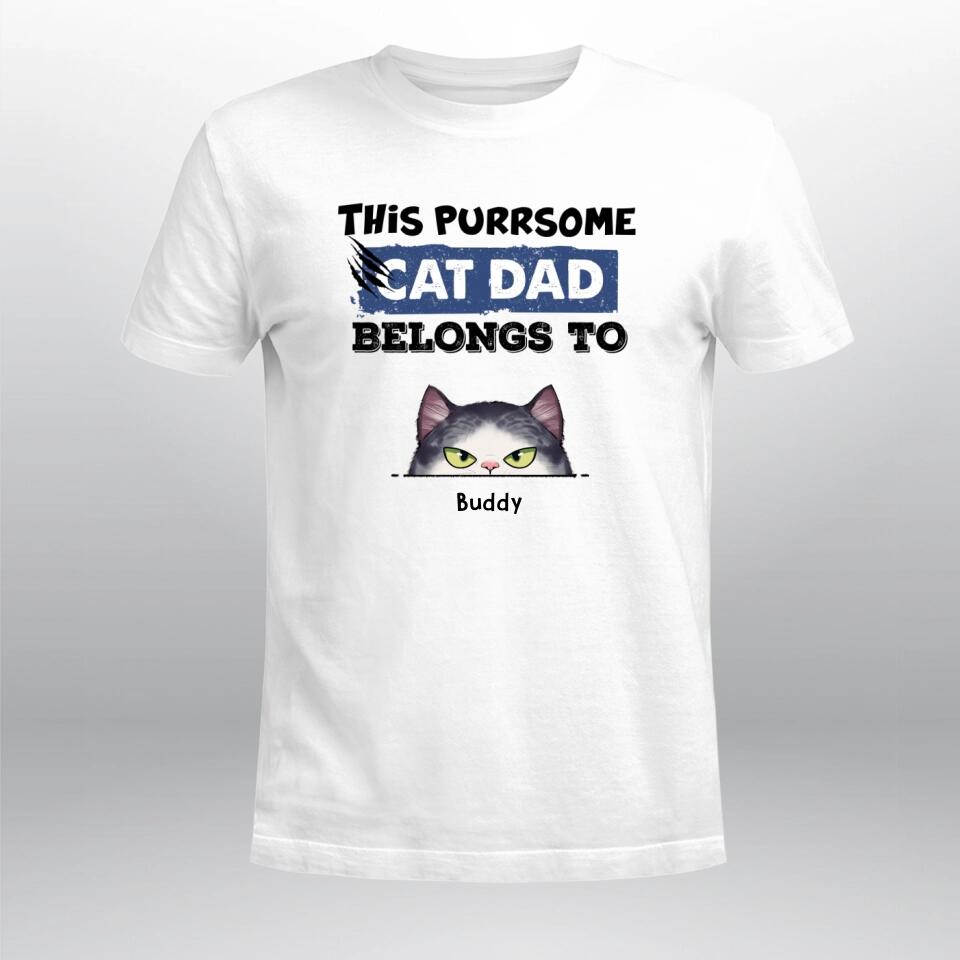 Personalized The Purrsome Cat Dad Belongs To NI1403001XR T-Shirt