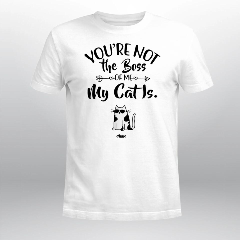 Personalized Cat You're Not The Boss Of Me YR1403001XC T-Shirt