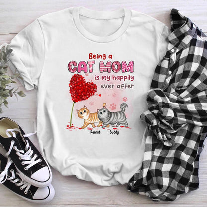 Personalized Being A Cat Mom Is My Happily Ever After XR1403003XY T-Shirt