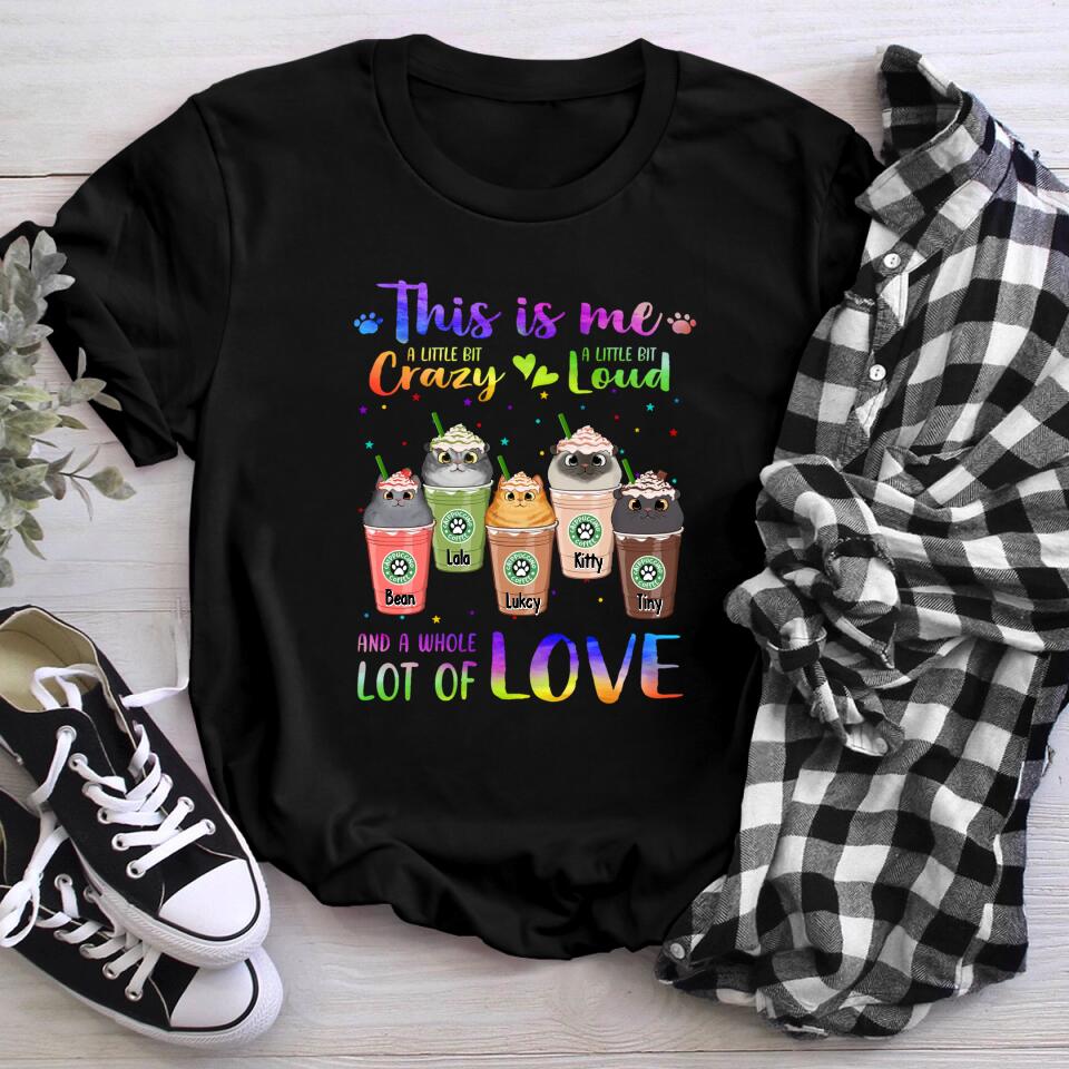 Personalized Crazy Loud Love Cat YR1603003XC T-Shirt