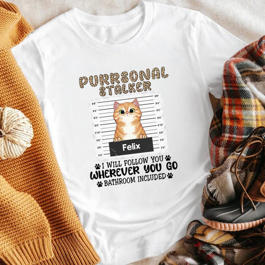 Personalized Purrsonal Stalker XR0303003XY T-Shirt