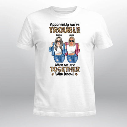 Personalized Trouble When We Are Together YR1703004XC T-Shirt