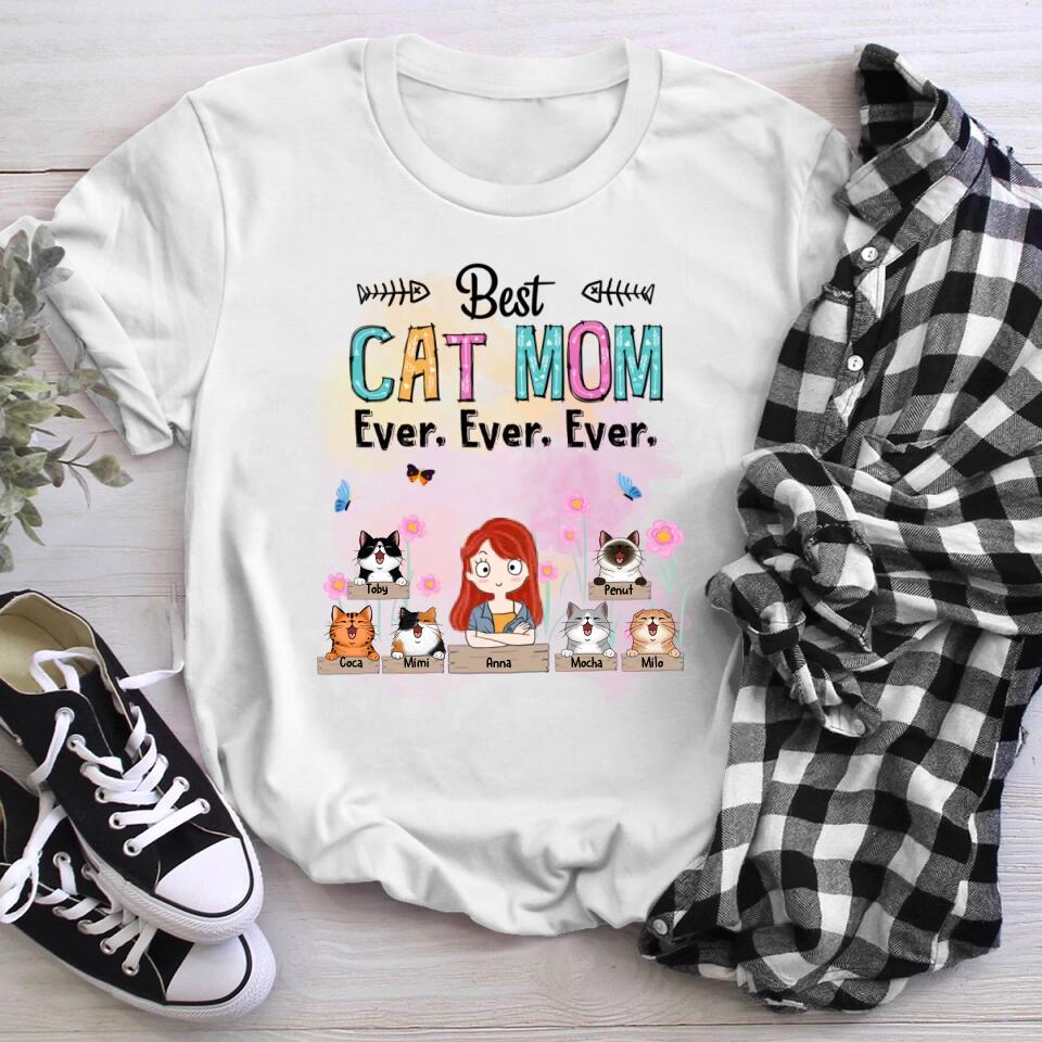 Personalized Best Cat Mom Ever Ever Ever T-Shirt