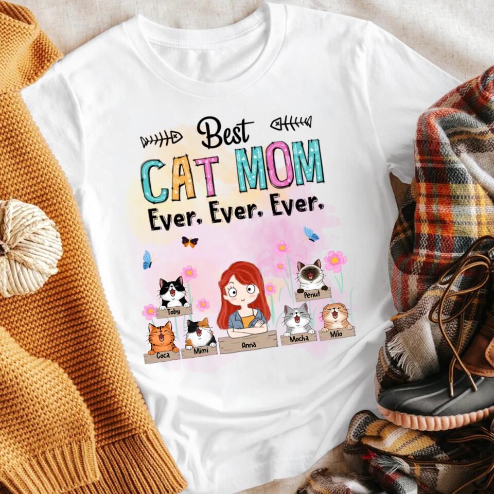 Personalized Best Cat Mom Ever Ever Ever T-Shirt