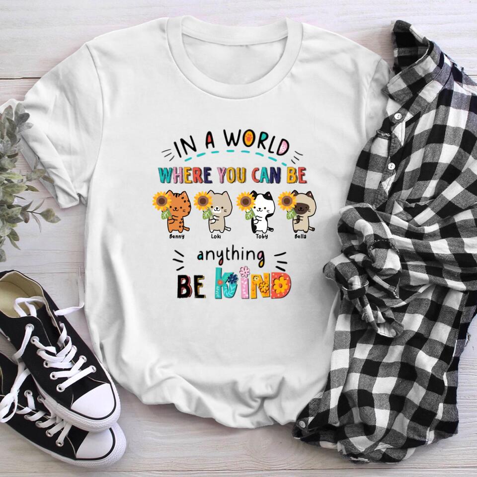 Personalized In A World Where You Can Be Anything Be Kind T-Shirt