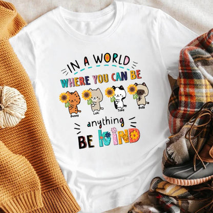 Personalized In A World Where You Can Be Anything Be Kind T-Shirt