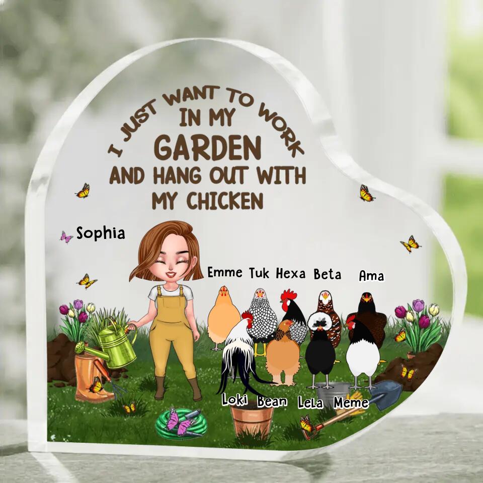 Personalized I Just Want To Work In My Garden And Hang Out With My Chickens NI2103005YR Heart Acrylic Plaque