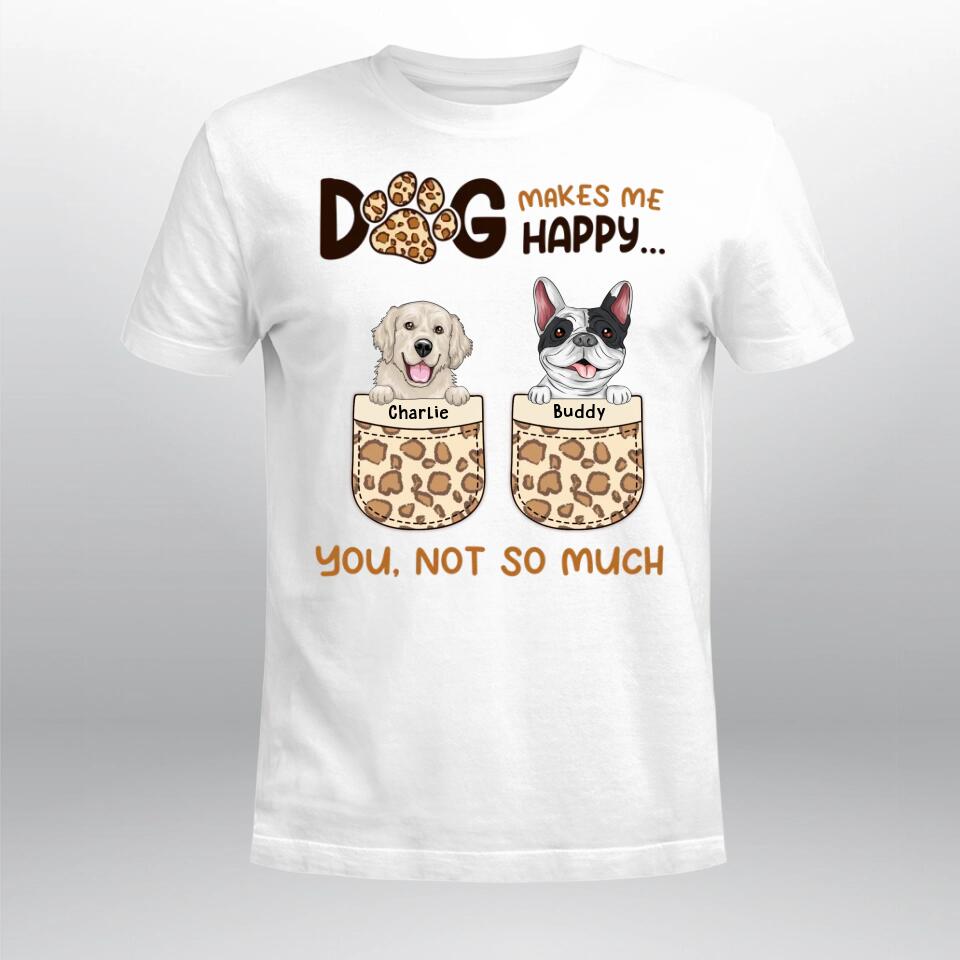 Personalized Dogs Make Me Happy XR2203001XY T-Shirt