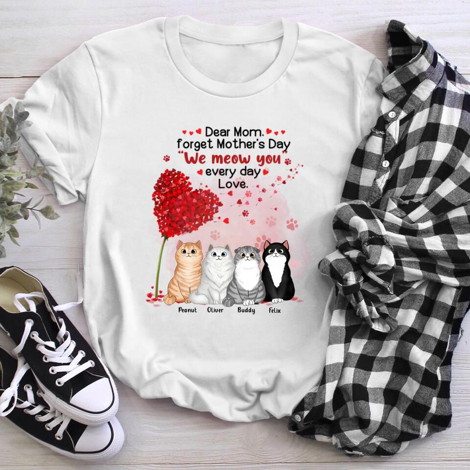 Personalized Dear Mom We Meow You Everyday NI2203005XR T-Shirt