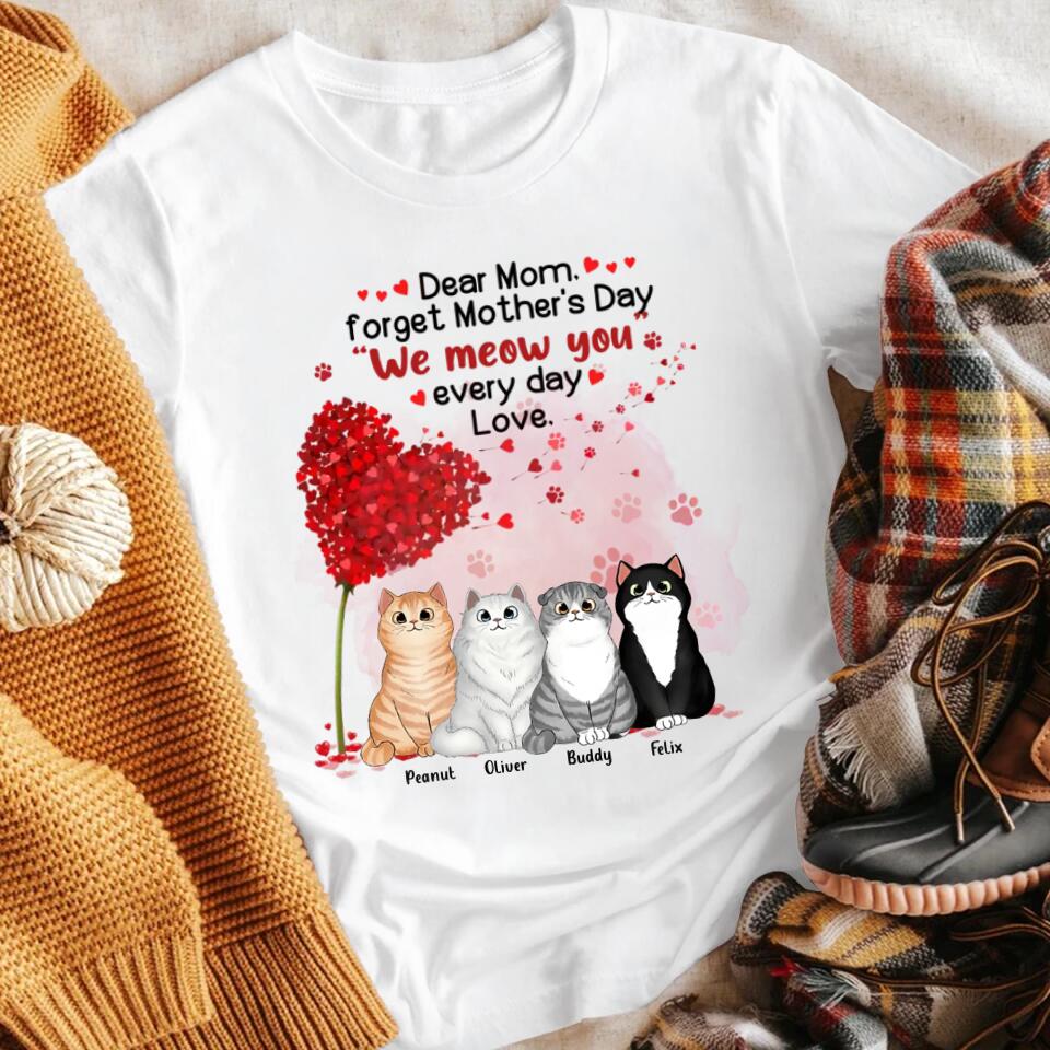 Personalized Dear Mom We Meow You Everyday NI2203005XR T-Shirt