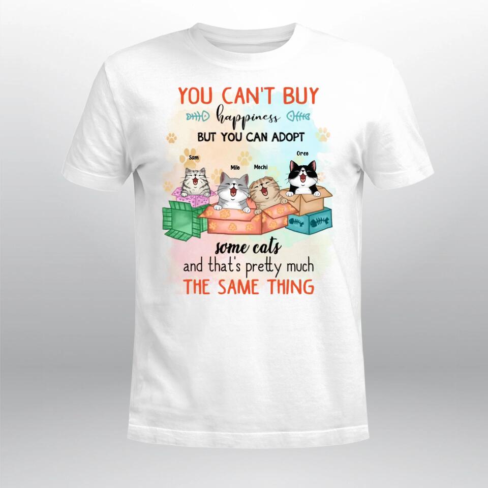 Personalized You Can't Buy Happiness But You Can Adopt A Cat NI2303003XR T-Shirt