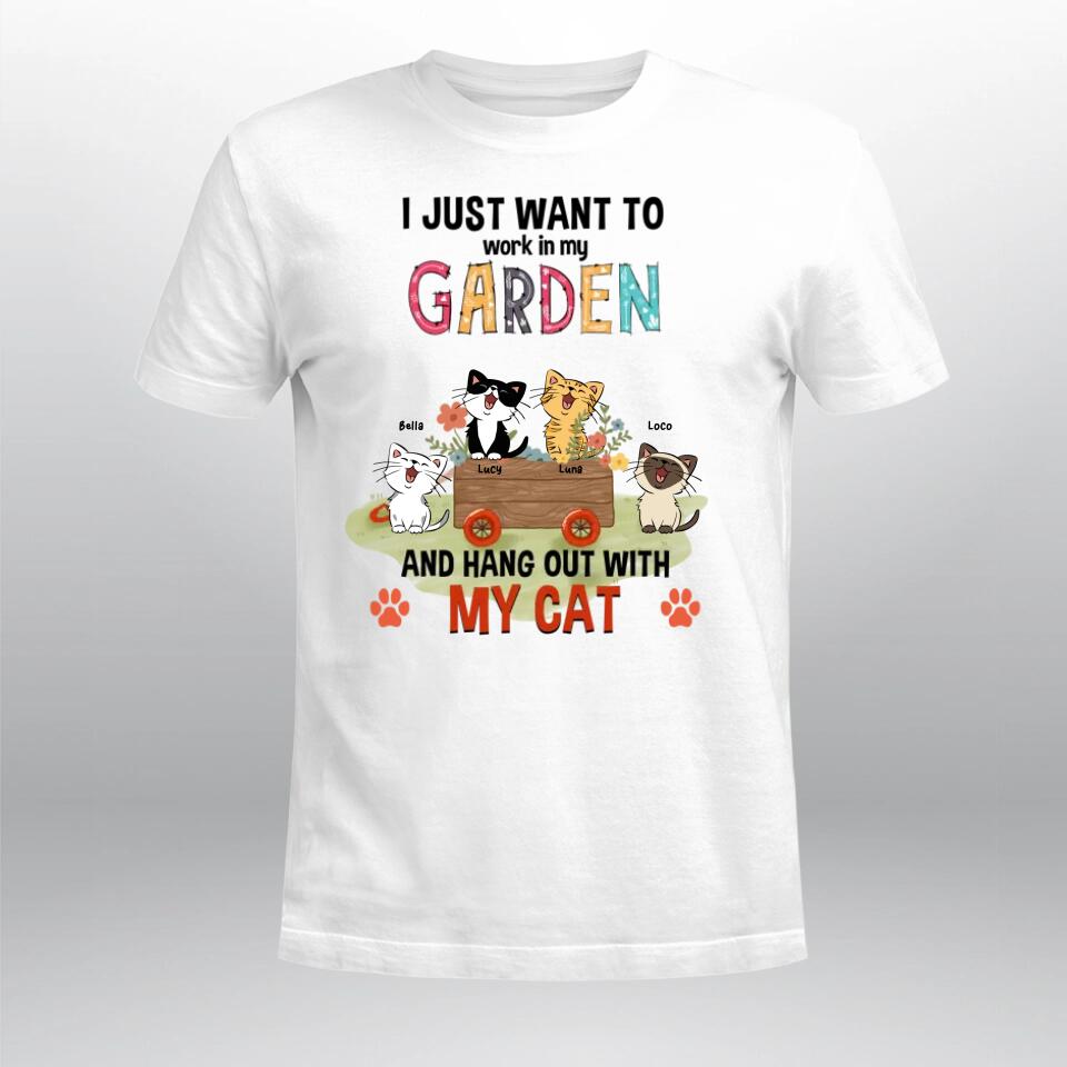 Personalized Just Want To Work In Garden And Hang Out With My Cats T-Shirt