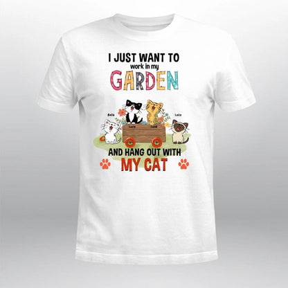 Personalized Just Want To Work In Garden And Hang Out With My Cats T-Shirt