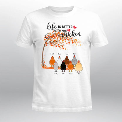 Personalized Life Is Better With My Chickens T-Shirt