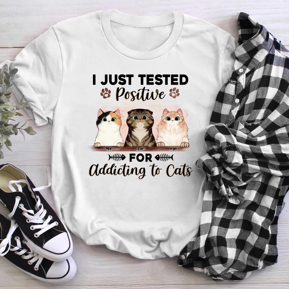 Personalized I Just Tested Positive For Addicting To My Cats NI2703002XR T-Shirt