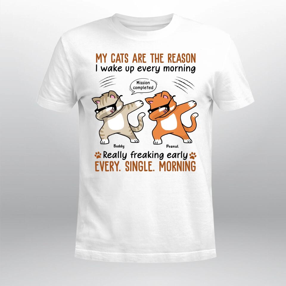 Personalized My Cats Are The Reason I Wake Up Every Morning XR2703001YS T-Shirt