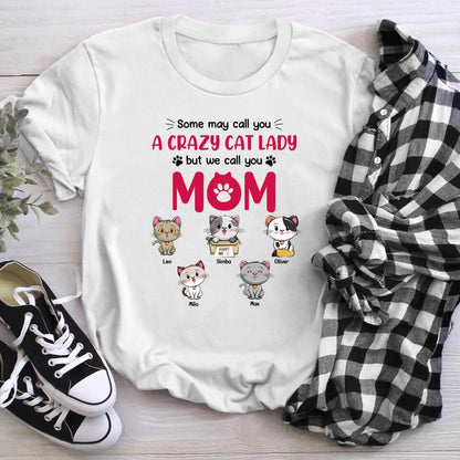 Personalized Cat Mom We Call You Mom XR2703005YS T-Shirt