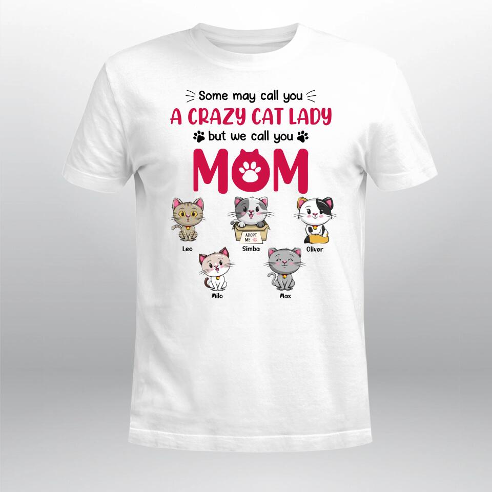 Personalized Cat Mom We Call You Mom XR2703005YS T-Shirt