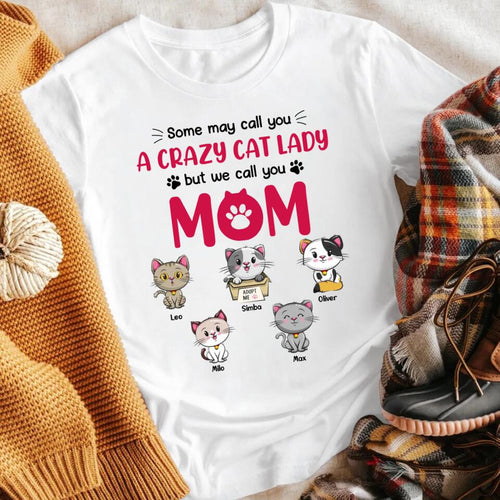 Personalized Cat Mom We Call You Mom XR2703005YS T-Shirt