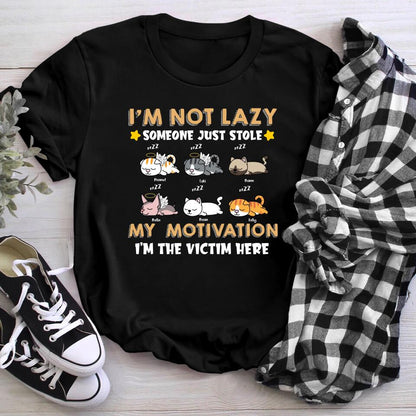 Personalized I'm Not Lazy Someone Just Stole My Motivation I'm The Victim Here YR2803001XC T-Shirt