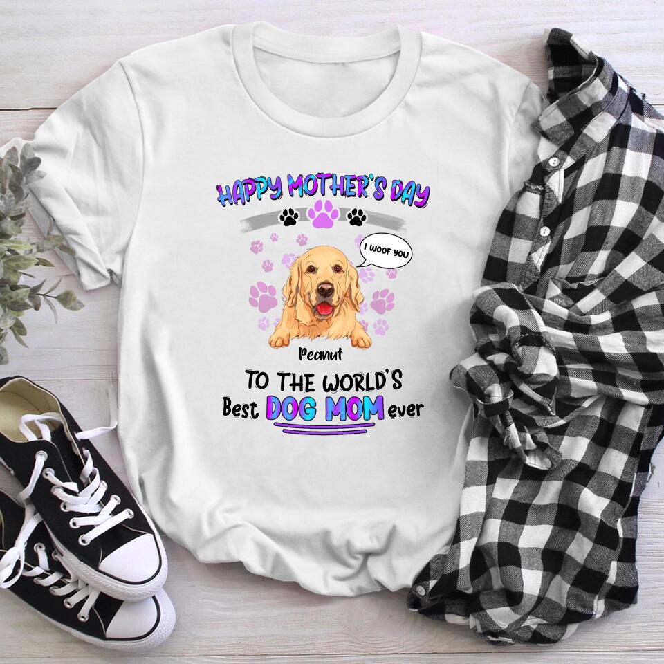 Personalized Happy Mother's Day To The World's Best Dog Mom Ever NI2903001XR T-Shirt