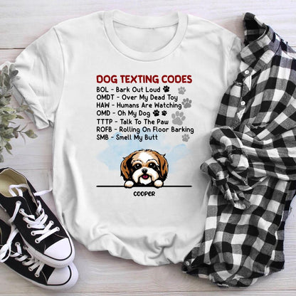 Personalized Dog Texting Codes XR2903002XY T-Shirt