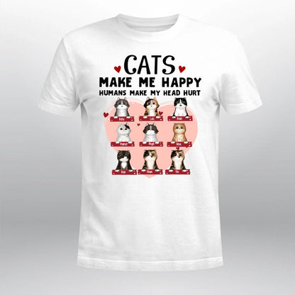 Personalized Cats Make Me Happy Humans Make My Head Hurt YR2803004XC T-Shirt