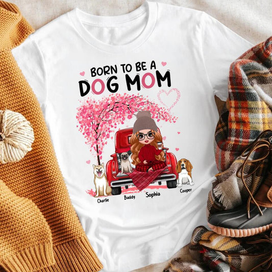 Personalized Born To Be A Dog Mom XR2803003XY T-Shirt