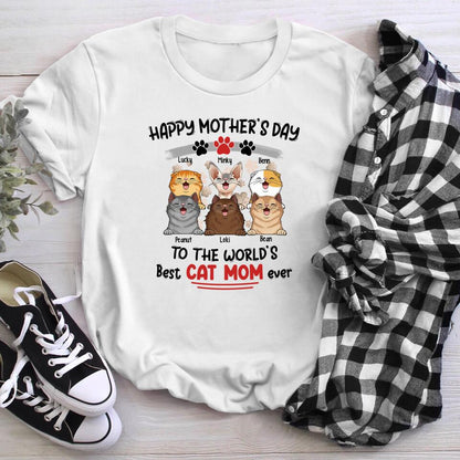 Personalized Happy Mother's Day To The World's Best Cat Mom Ever NI0104001YR T-Shirt