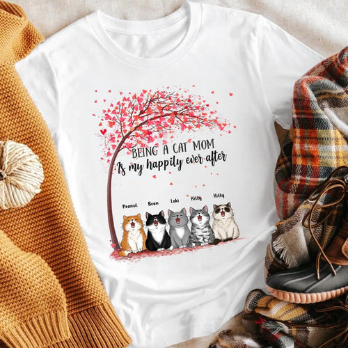 Personalized Being A Cat Mom Is My Happily Ever After NI0304001YR T-Shirt