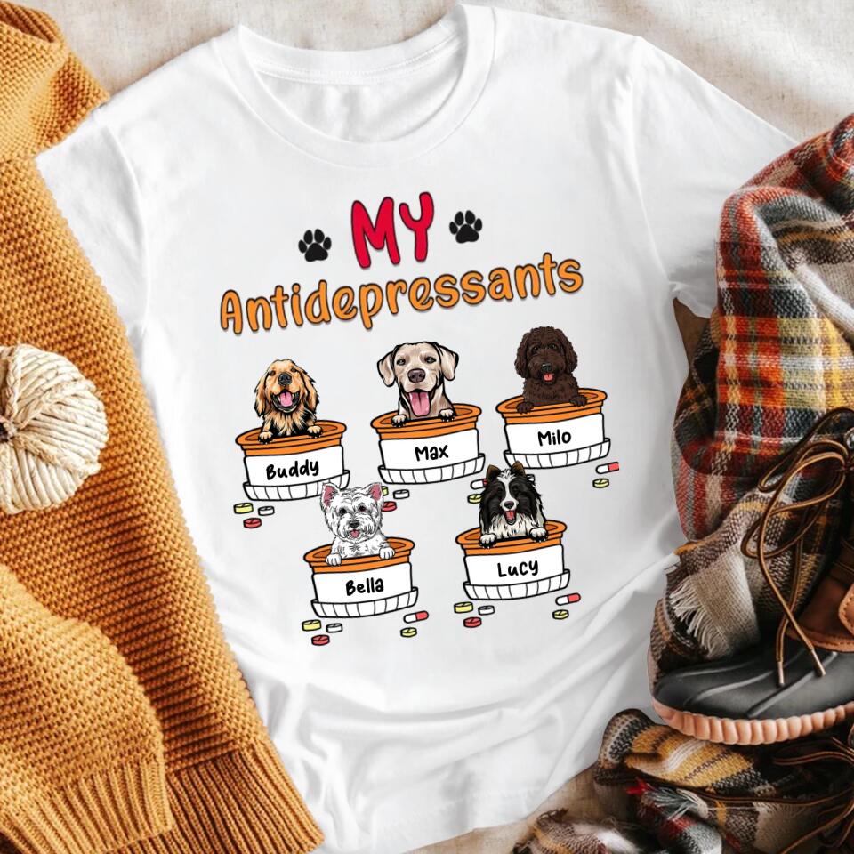 Personalized My Antidepressants Dogs T-Shirt