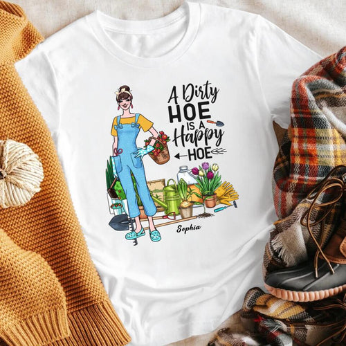 Personalized A Dirty Hoe Is A Happy Hoe NI0404003YR T-Shirt