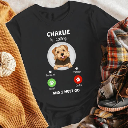 Personalized My Dog Is Calling NI0604001XR T-Shirt