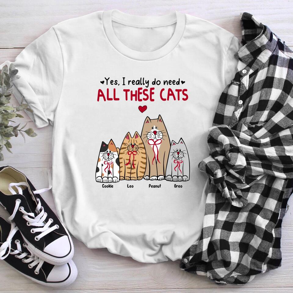 Personalized Cat Mom Need All NI0604006XR T-Shirt