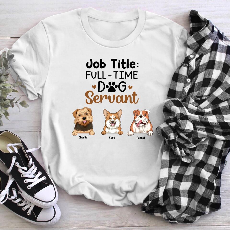 Personalized Dog Servant Full-time Job NI0604007XR T-Shirt