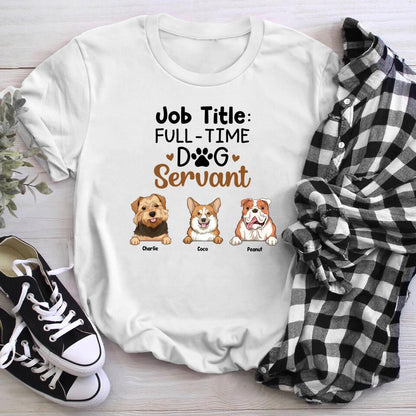 Personalized Dog Servant Full-time Job NI0604007XR T-Shirt