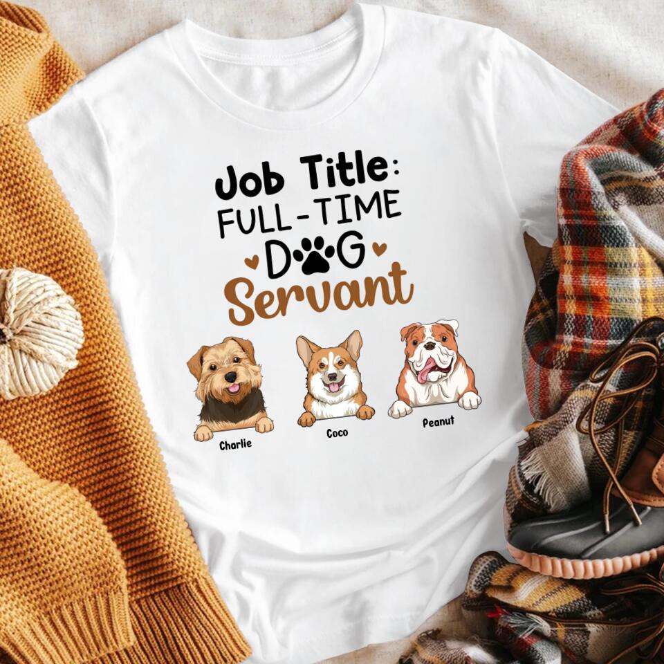 Personalized Dog Servant Full-time Job NI0604007XR T-Shirt