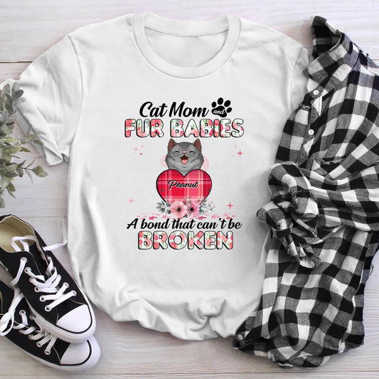 Personalized Cat Mom And Fur Babies A Bond That Can't Be Brocken YR0704001XC T-Shirt