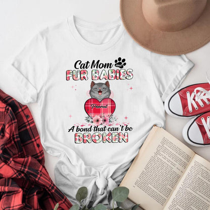 Personalized Cat Mom And Fur Babies A Bond That Can't Be Brocken YR0704001XC T-Shirt