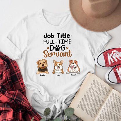 Personalized Dog Servant Full-time Job NI0604007XR T-Shirt