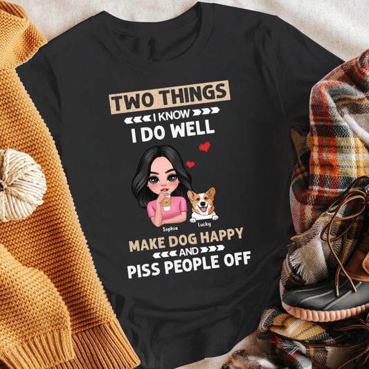 Personalized Dog Mom Two Things I Know I Do Well NI1004001YR T-Shirt