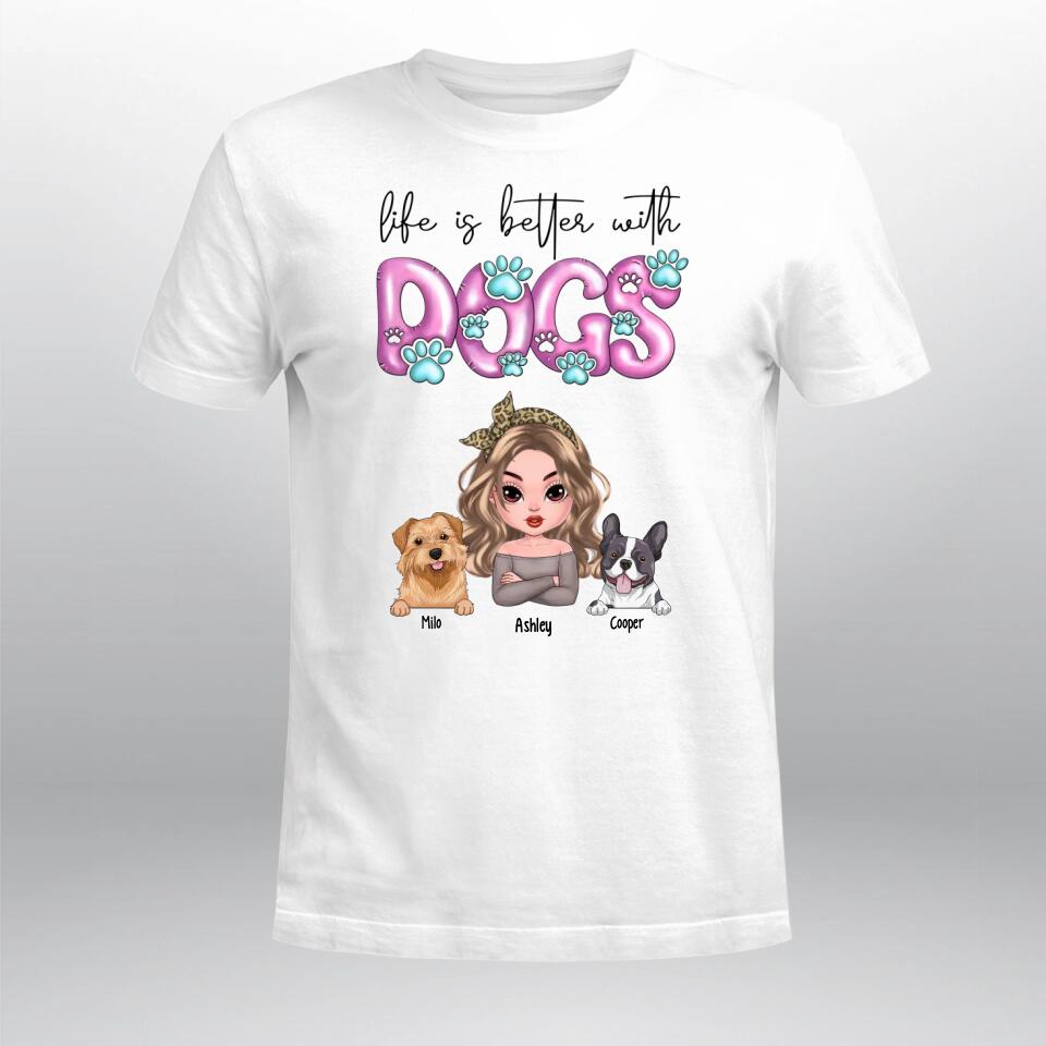 Personalized Life Is Better With Dogs NI1004003XR T-Shirt