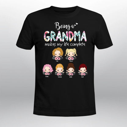 Personalized Being A Grandma Makes Life Complete T-Shirt