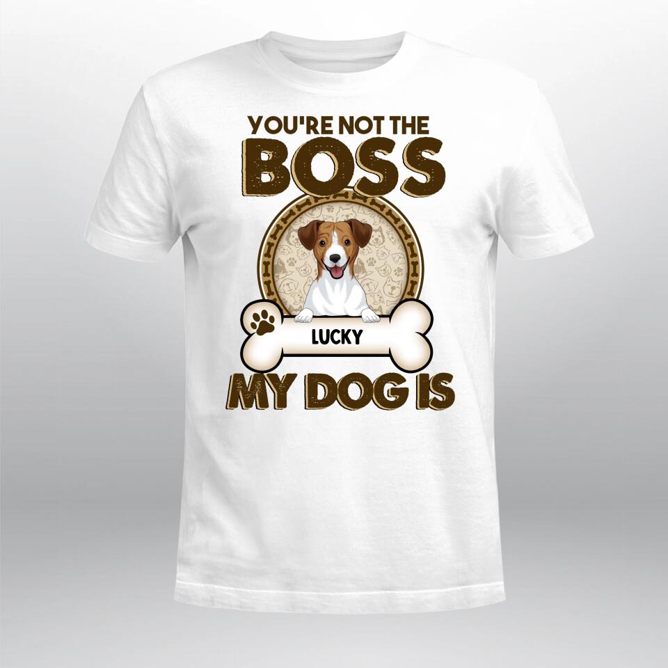 Personalized You're Not The Boss Of Me YR1204003XC T-Shirt